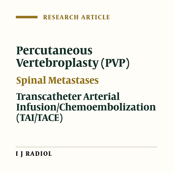 Percutaneous Vertebroplasty Combined with Transcatheter Arterial Infusion/Chemoembolization for the Treatment of Spinal Metastases