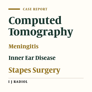 Computed Tomography Findings of a Patient with Severe Dysplasia of the Inner Ear and Recurrent Meningitis: A Case Report of Gusher Ear in a Five-Year Old Boy