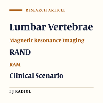 Developing Criteria for Lumbar Spine Magnetic Resonance Imaging (MRI) Using RAND Appropriateness Method (RAM)