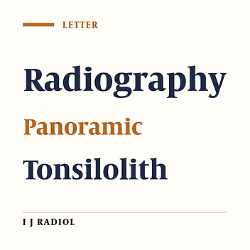 Tonsilolith in Routine Panoramic Radiographies; Is It a Common Incidental Finding?