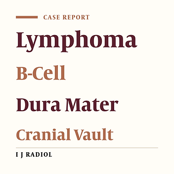 Primary Diffuse Large B Cell Lymphoma of the Cranial Vault