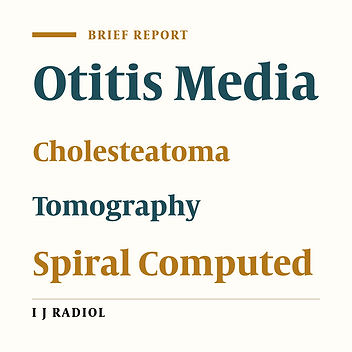 Comparison of Conventional Versus Spiral Computed Tomography with Three Dimensional Reconstruction in Chronic Otitis Media with Ossicular Chain Destruction