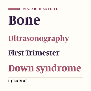Fetal Nasal Bone Status In Iranian Women Undergoing First-Trimester Screening For Trisomy 21: A Review and an Observational Study.