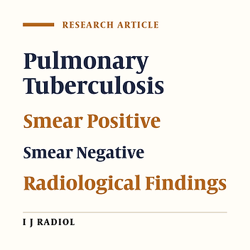 Comparison of Chest X-Ray Findings of Smear Positive and Smear Negative Patients with Pulmonary Tuberculosis