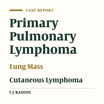 Primary Pulmonary Lymphoma and Cutaneous Metastasis: A Case Report