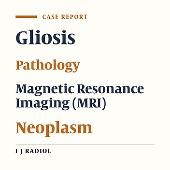 An Intracranial Gliosis Mimicking Neoplasm: A Dilemma