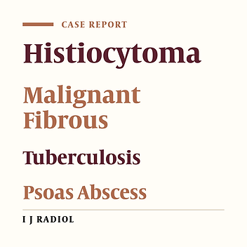 Retroperitoneal Cystic Malignant Fibrous Histiocytoma Mimicking a Psoas Abscess