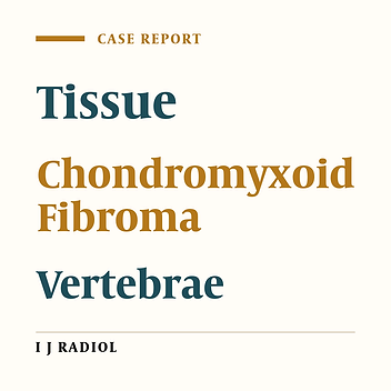 Chondromyxoid Fibroma of Two Cervical Vertebrae with Involvement of Surrounding Soft Tissue: Radiologic Diagnostic Dilemma