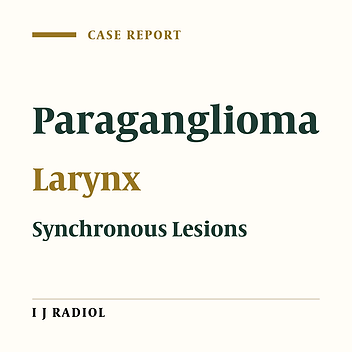 Laryngeal Paraganglioma: A Case Report