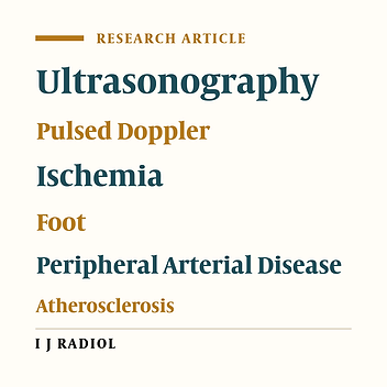 Defining the Collateral Flow of Posterior Tibial Artery and Dorsalis Pedis Artery in Ischemic Foot Disease: Is It a Preventing Factor for Ischemia?