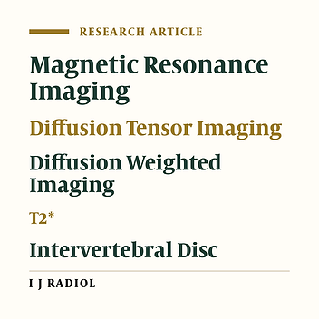 Diffusion Weighted Imaging, Diffusion Tensor Imaging, and T2* Mapping of Lumbar Intervertebral Disc in Young Healthy Adults