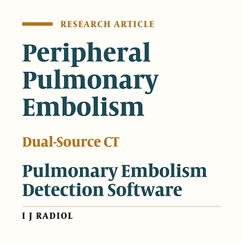 Diagnostic Value of Dual-Source Computerized Tomography Combined with Perfusion Imaging for Peripheral Pulmonary Embolism