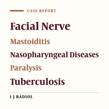 Primary Nasopharyngeal Tuberculosis Combined with Tuberculous Otomastoiditis and Facial Nerve Palsy