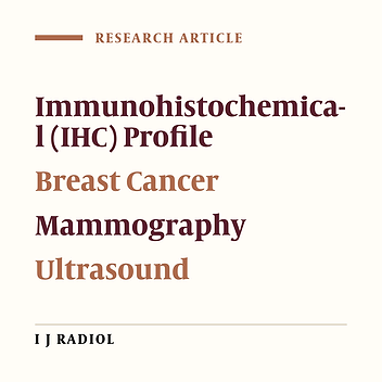 Immunohistochemical Subtypes of Breast Cancer: Correlation with Clinicopathological and Radiological Factors