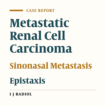 Epistaxis as the First Manifestation of Silent Renal Cell Carcinoma: A Case Report with Relevant Literature Review