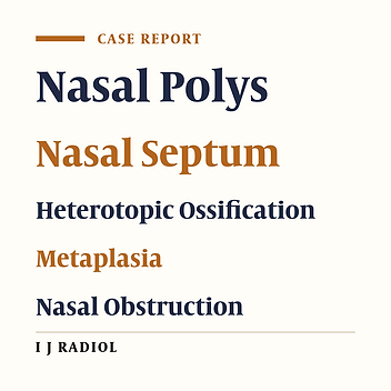 Septochoanal Polyp with Metaplastic Ossification Mimicking Sinonasal Tumor: A Case Report