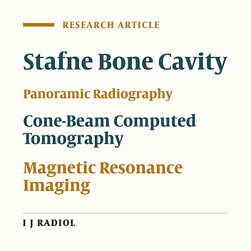 Imaging Characteristics of Stafne Bone Cavity: Pictorial Essay