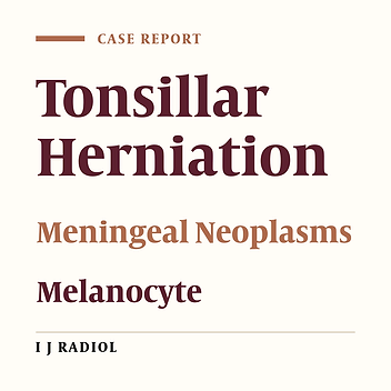 Unusual Tonsillar Herniation in Meningeal Melanocytoma: A Case Report