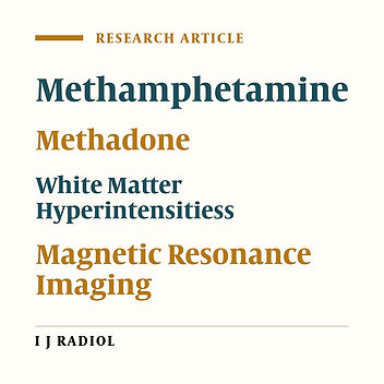 Comparison of Brain White Matter Hyperintensities in Methamphetamine and Methadone Dependent Patients and Healthy Controls