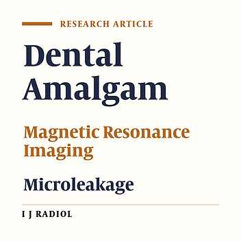 Does Magnetic Resonance Imaging Affect the Microleakage of Amalgam Restorations?