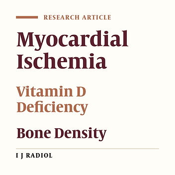 Association of Ischemic Heart Disease Assessed by Radionuclide Myocardial Perfusion Imaging with Bone Mineral Density Measurements by Dual-Energy X-Ray Absorptiometry and Serum Vitamin D Deficiency