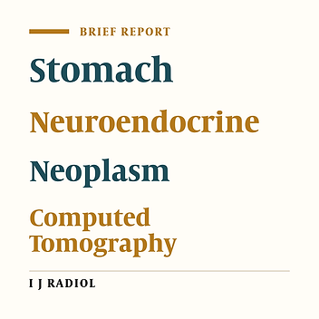 Neuroendocrine Carcinomas of the Stomach: Computed Tomography and Pathologic Findings in 32 Patients