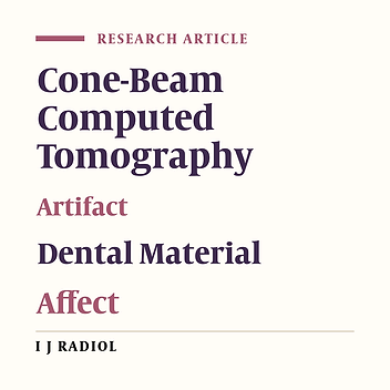 Evaluating the Affect of Tube Current’s on Different Dental Material Artifacts in Cone Beam Computed Tomography Using Signal Difference to Noise Ratio Index