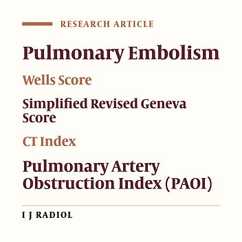 Correlation of the Wells and Simplified Revised Geneva Scores with CT Pulmonary Artery Obstruction Index in Pulmonary Embolism