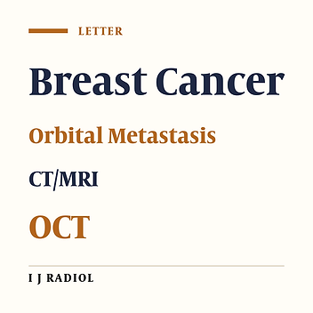 Orbital Metastasis from Breast Cancer Without Significant Changes in CT Scan and MRI