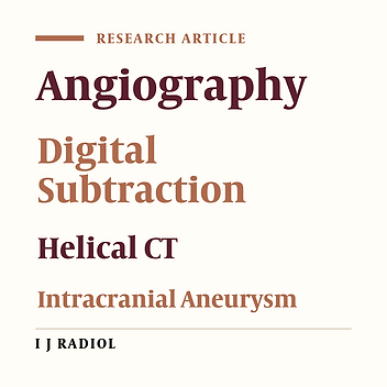 Diagnostic Accuracy of Early Computed Tomographic Angiography for Visualizing Medium Sized Inferior and Posterior Projecting Carotid System Aneurysms