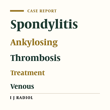 Successful Catheter-Directed Venous Thrombolysis in an Ankylosing Spondylitis Patient with Phlegmasia Cerulea Dolens