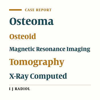 Radiological Features of Osteoid Osteoma: Pictorial Review