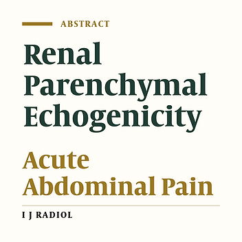 Increased Renal Parenchymal Echogenicity in Children with Acute Abdominal Pain: Can It Be an Alarming Sign?
