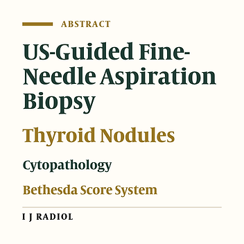 Ultrasound-Guided Fine-Needle Aspiration of Thyroid Nodules: Relation Between Radiology Thyrads Score and Bethesda Pathology Score System