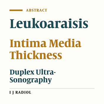 Carotid Intima Media Thickness in Leukoaraisis Patients