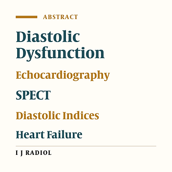 Assessment of Correlation of Left Ventricular Diastolic Functional Indices Between Gated Myocardial Perfusion SPECT and Echocardiography
