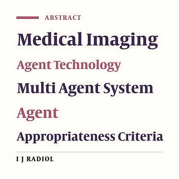 Using A Multi-Agent System Approach for Monitoring Appropriateness Criteria in Medical Imaging