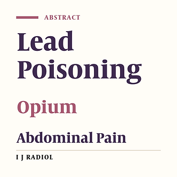 Lead Contaminated Opium as Unusual Cause of Abdominal Pain-Case Series