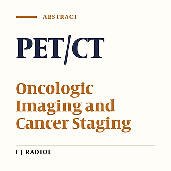 Application of PET/CT in Oncologic Imaging
