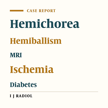 Hemichorea Hemiballism Syndrome: The First Presentation of Type 2 Diabetes Mellitus as a Rare Cause of Chorea