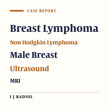 Primary Non-Hodgkin B Cell Lymphoma in a Man