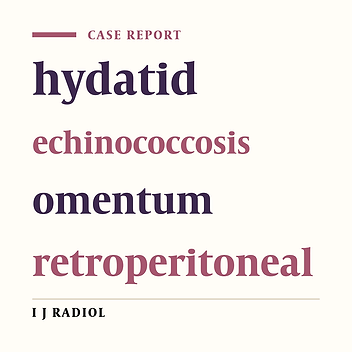 Omental and Retroperitoneal Hydatid Cyst: A Case Report