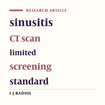 Assessment of the Accuracy of Paranasal Sinuses Limited CT Scans in the Diagnosis of Sinusitis