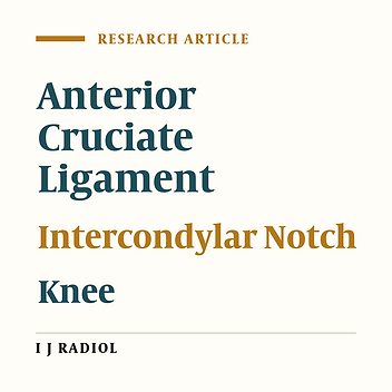Mean Intercondylar Notch Width Index in Cases With and Without Anterior Cruciate Ligament Tears