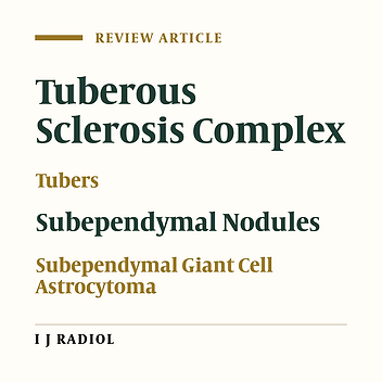 Intracranial Manifestations of Tuberous Sclerosis: A Pictorial Essay