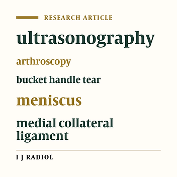 The Diagnostic Value of Sonography in Bucket Handle Tear of Meniscus and Complete MCL Tear Compared with Arthroscopy