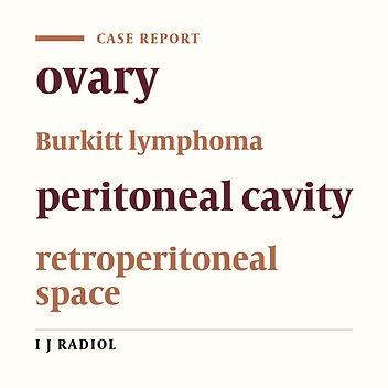 Primary Ovarian Burkitt's Lymphoma with Peritoneal and Retroperitoneal Metastasis
