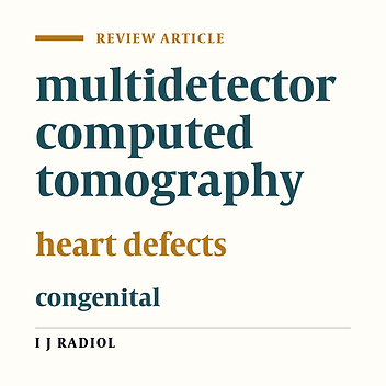 Multidetector CT Evaluation of Congenital Heart Disease: A Pictorial Essay