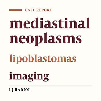Mediastinal Lipoblastoma: Report of a Case