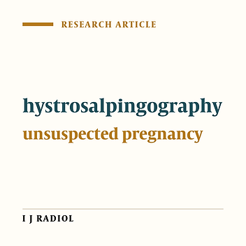 Hysterosalpingography in Unsuspected Pregnancy : Report of 6 Cases and 2 Relevant Cases